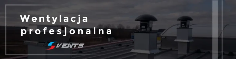 Nowoczesne-Rozwiazania-Wentylacyjne-Vents-Group