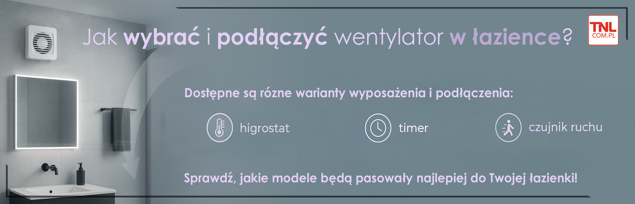 Wentylatory łazienkowe - jak podłączyć oraz jakie są rodzaje